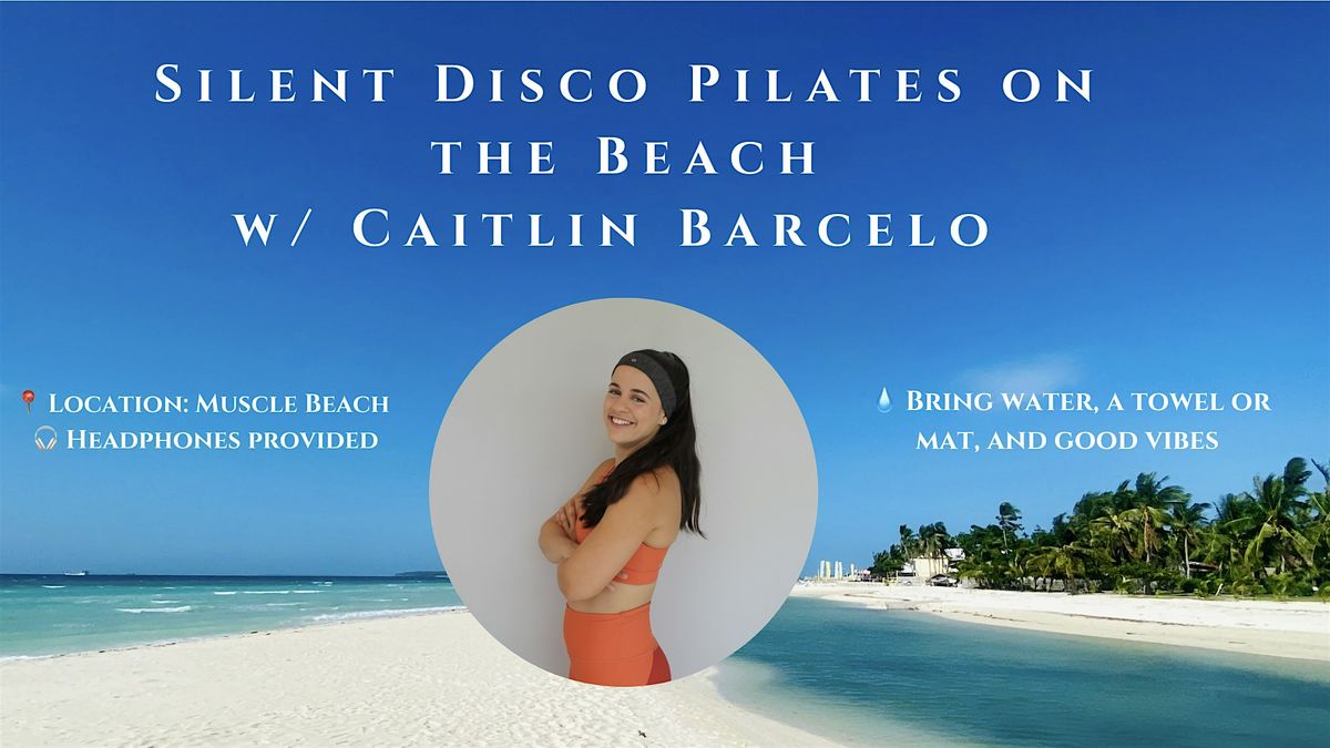 Silent Disco Pilates on the Beach w\/ Caitlin Barcelo