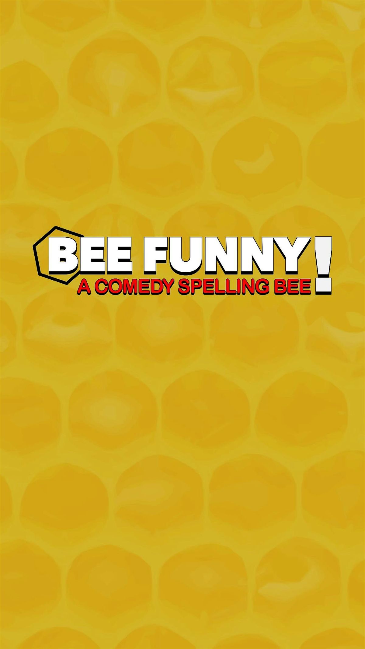 BEE FUNNY - A Stand Up Comedy Spelling Bee