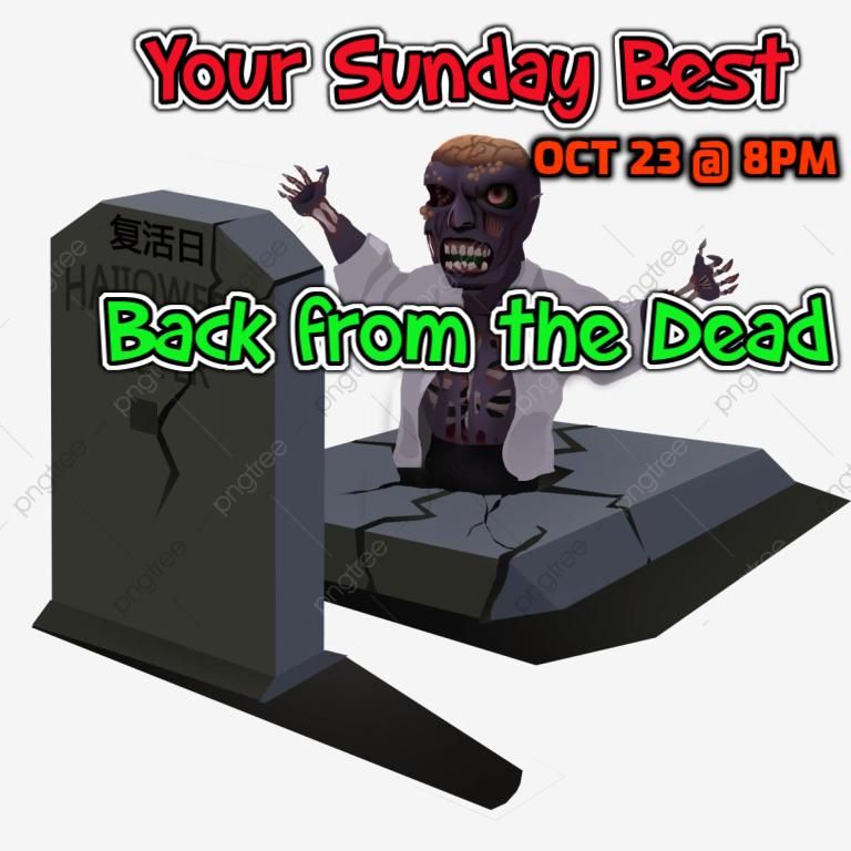 Your Sunday Best - Back from the Dead