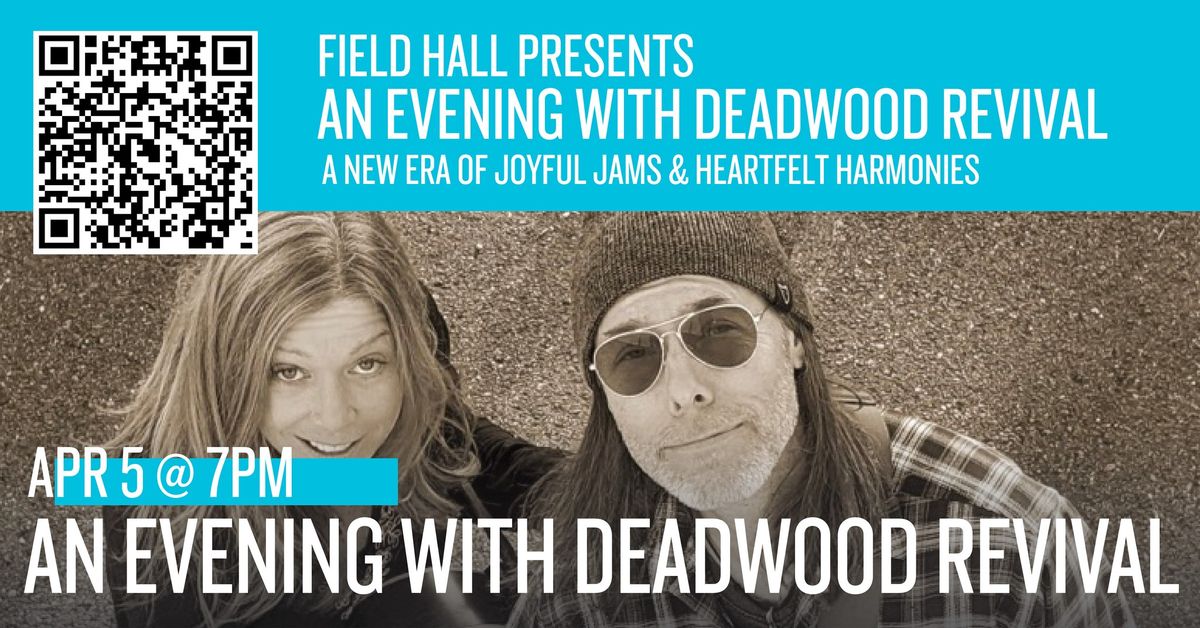 An Evening With Deadwood Revival