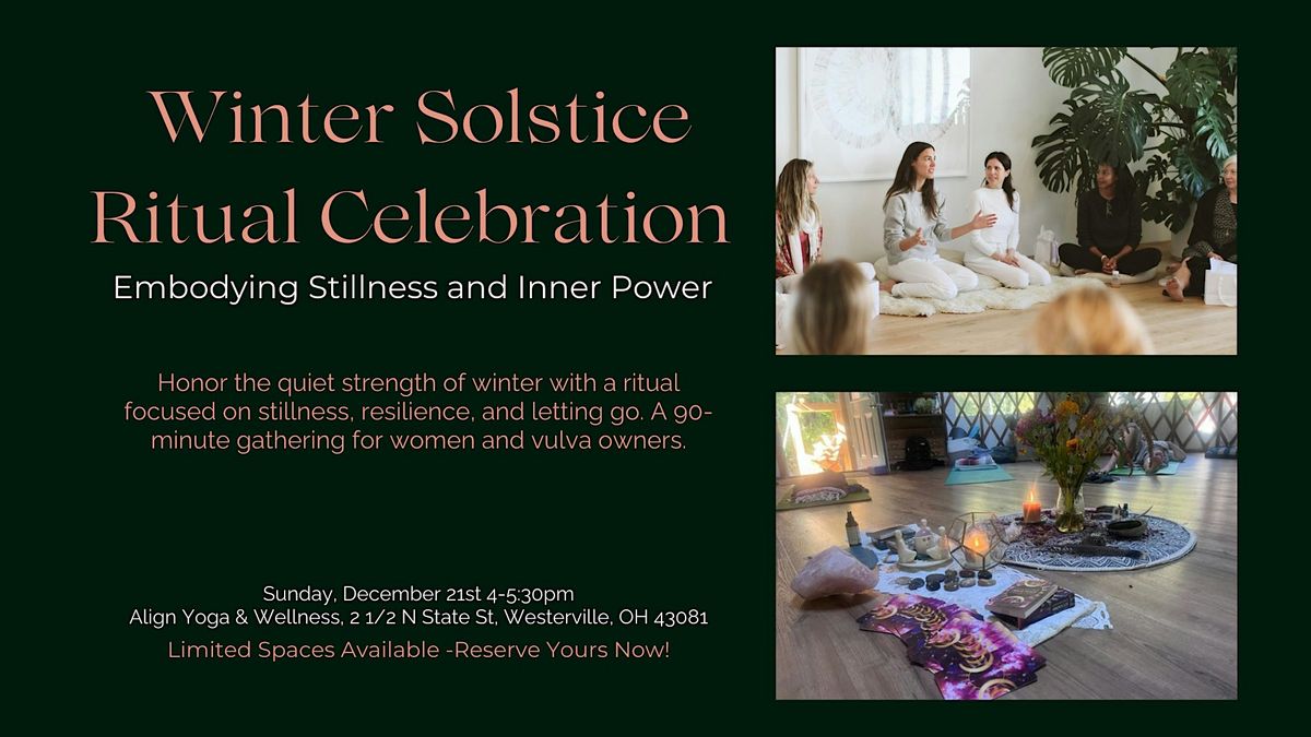 Winter Solstice Ritual Celebration: Embodying Stillness and Inner Power