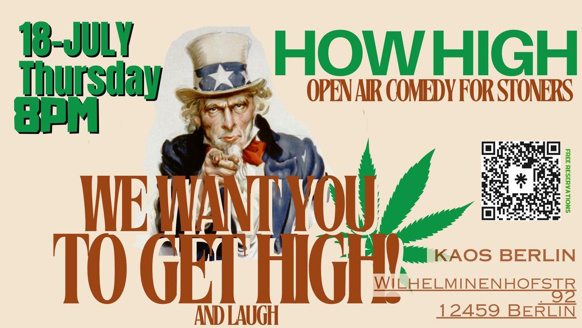 How HIGH?! OPEN AIR COMEDY for Stoners @KAOS