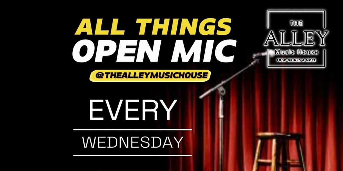 All Things Open Mic Series: Comedy, Spoken Word, & Music