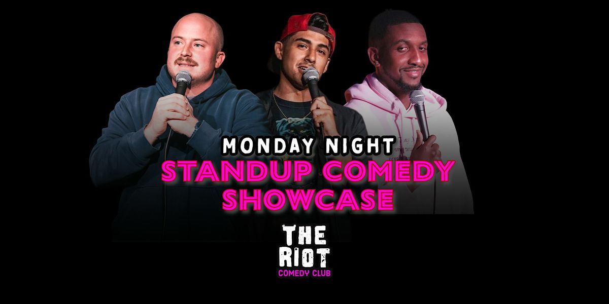 Riot Riverwalk Comedy Club presents Monday Night Standup Comedy Showcase