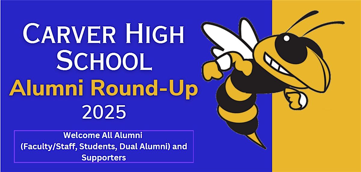 Carver High School Alumni Round-up 2025