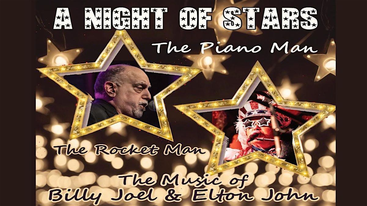 BILLY JOEL and ELTON JOHN Tribute one night ROCKET MAN AND PIANO MAN