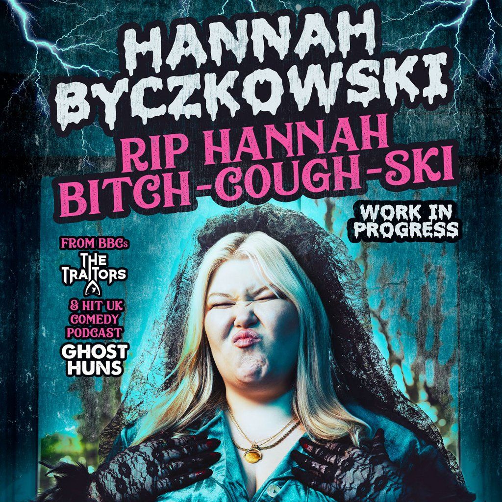 NCF Comedy  Hannah Byczkowski: RIP Hannah Bitch Cough Ski