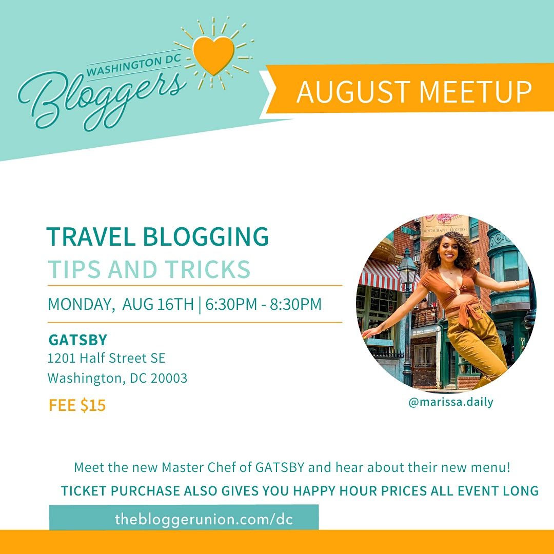 DC Bloggers Meetup: Travel Blogging Tips & Tricks