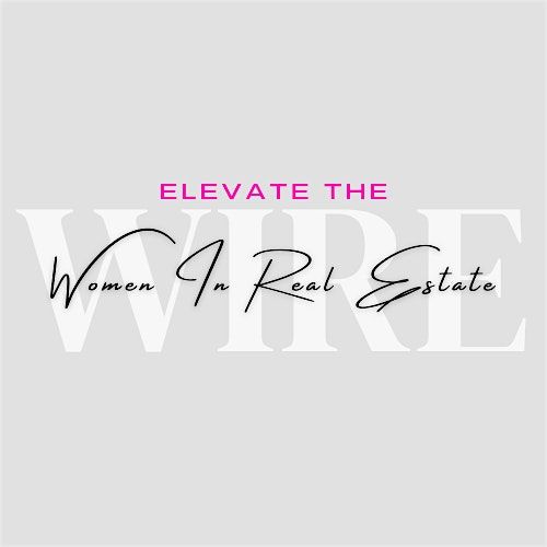 Elevate the WIRE (Women in Real Estate) - Wine & Yoga