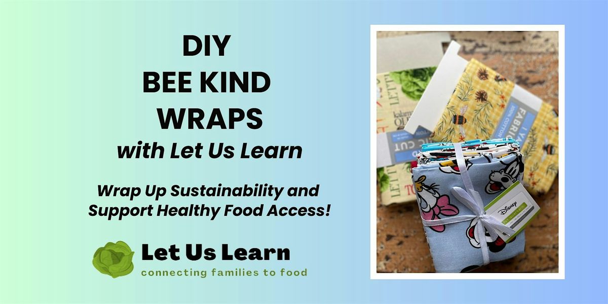 DIY Bee KIND Wraps