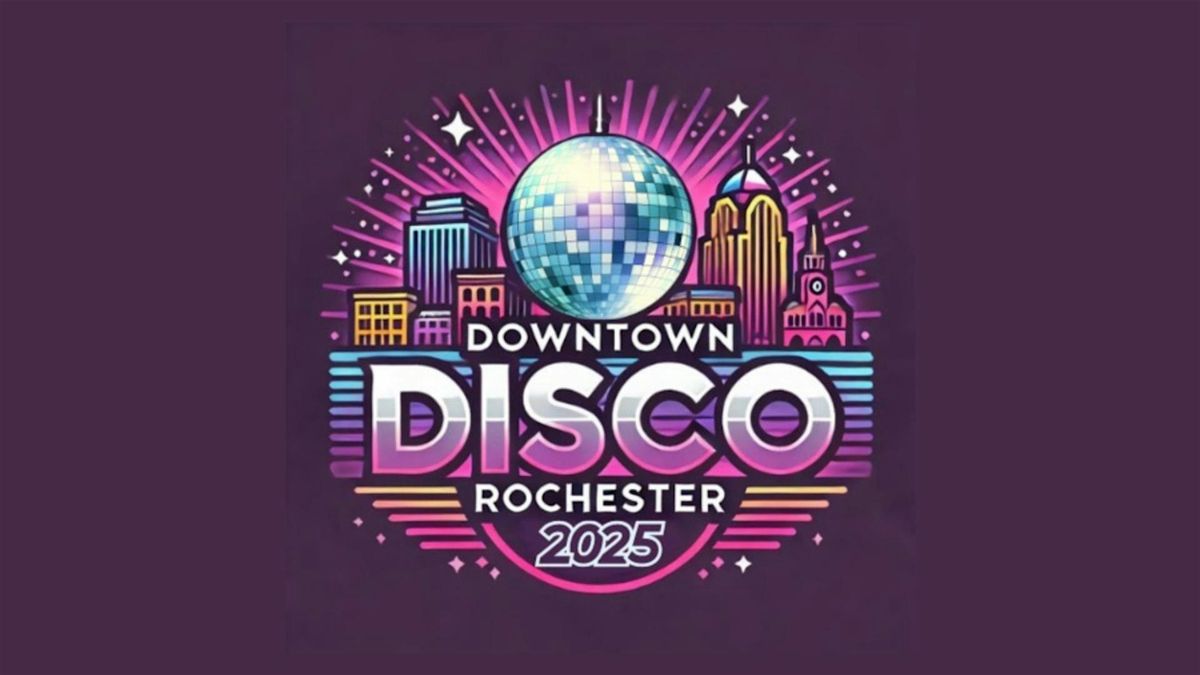 Downtown Disco Rochester 2025