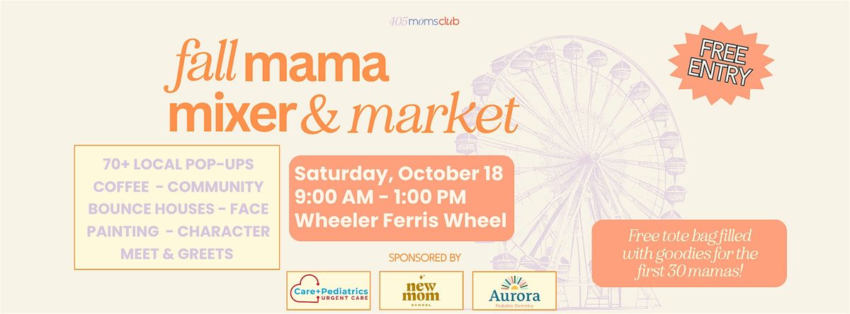 Fall '25 Mama Mixer & Market - FREE EVENT