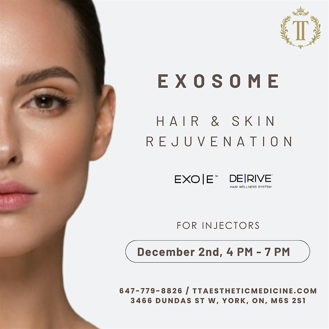 Exosome Workshop - Hair & Skin Rejuvenation