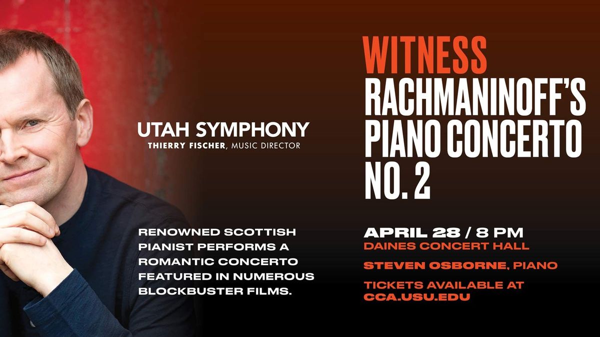 Utah Symphony - Rachmaninoff's Piano Concerto No. 2 at Abravanel Hall