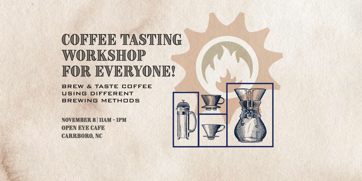 Coffee Tasting Workshop at Open Eye: Brewing