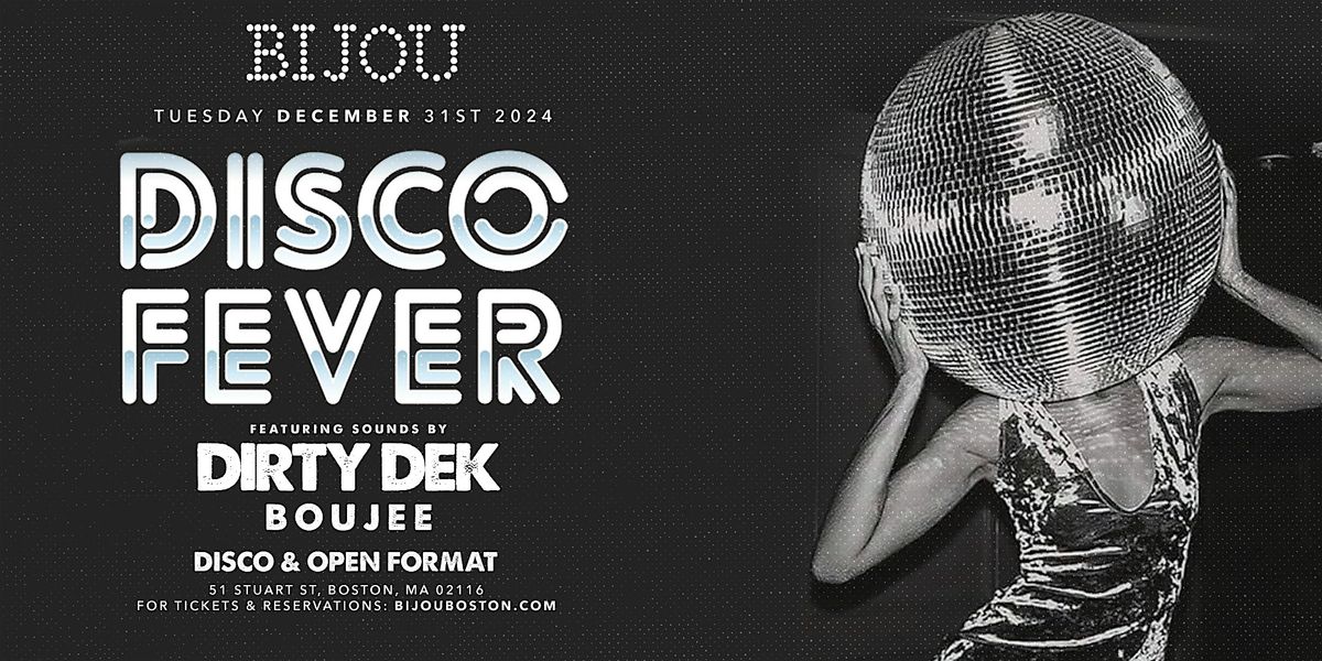 BIJOU - New Year's Eve 2025 - DISCO FEVER