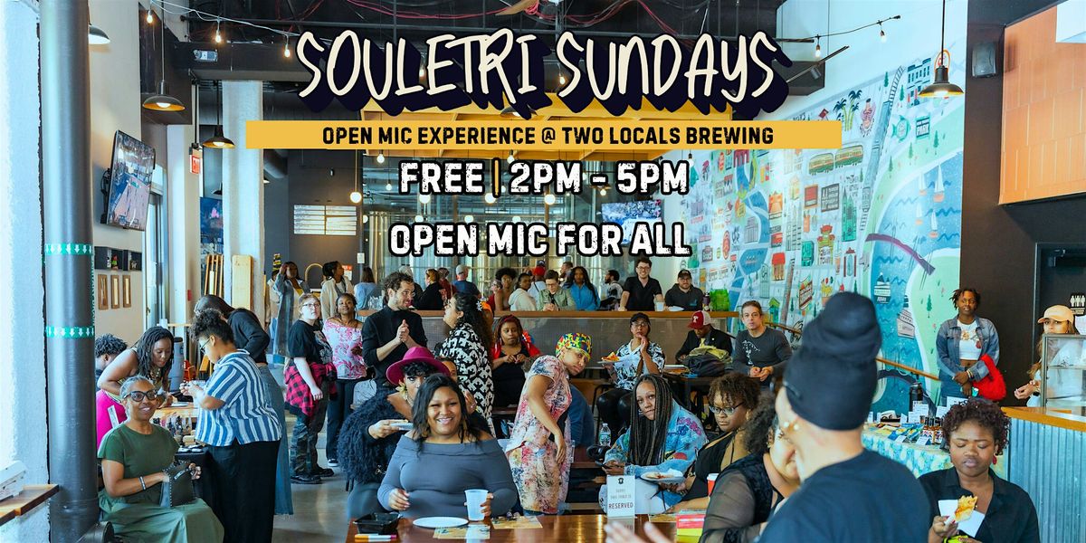 Souletri Sunday's Open Mic