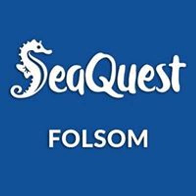 SeaQuest Folsom