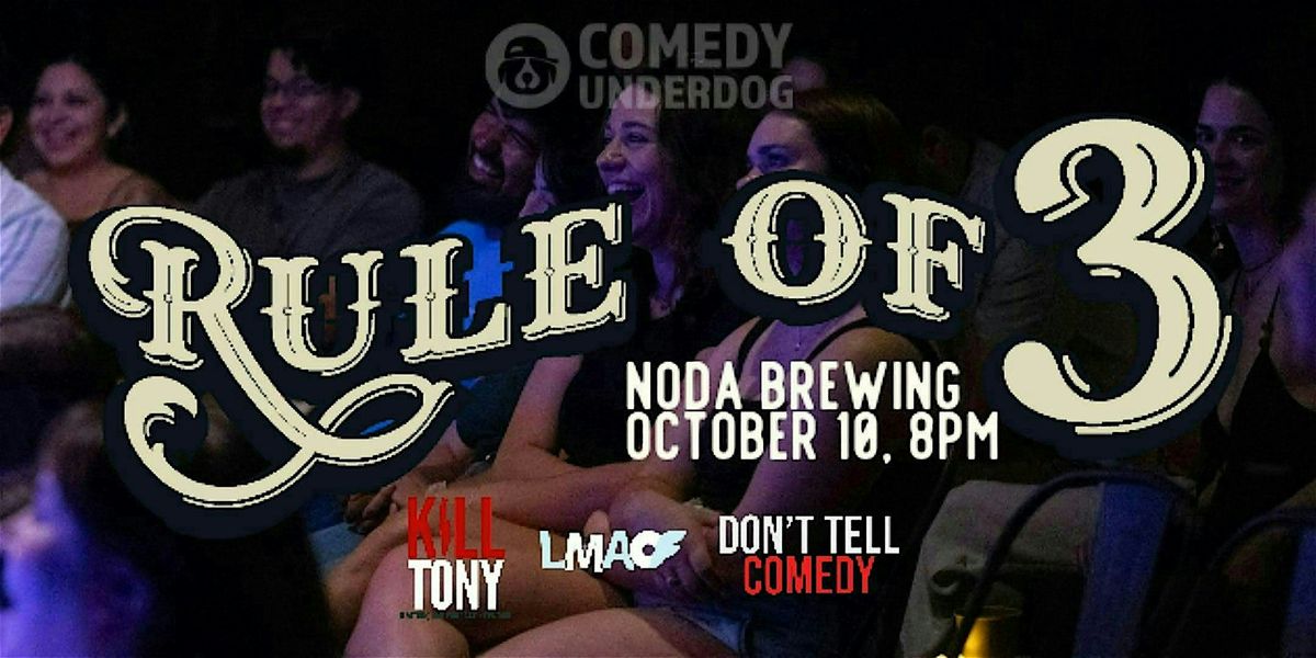 Rule of 3 Comedy Show @ NoDa Brewing
