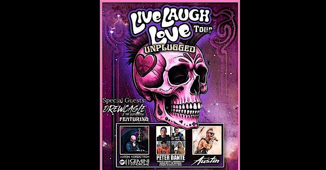 Live Laugh Love Tour UNPLUGGED