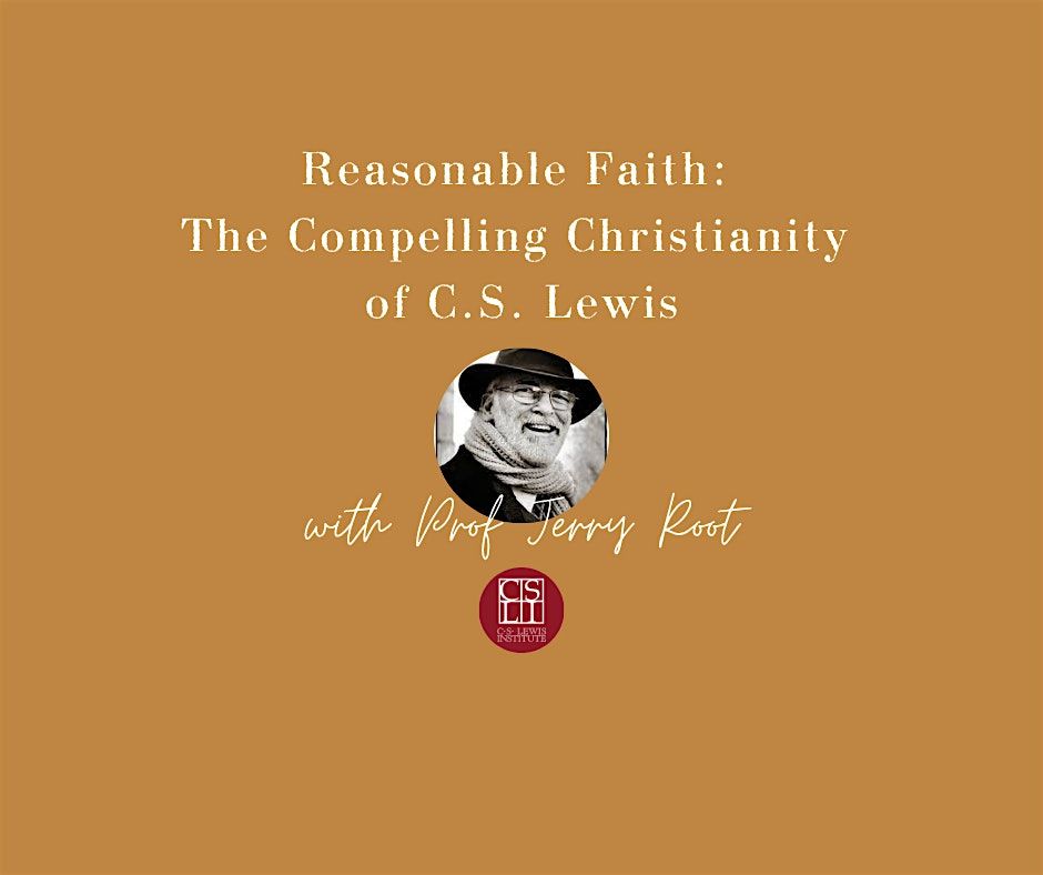 CSLI Edinburgh: Reasonable Faith: The Compelling Christianity of C.S. Lewis