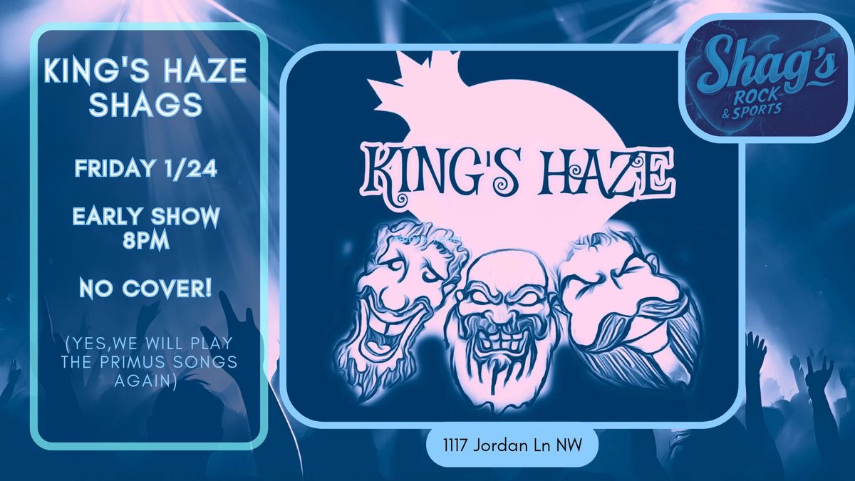 King's Haze Shags!