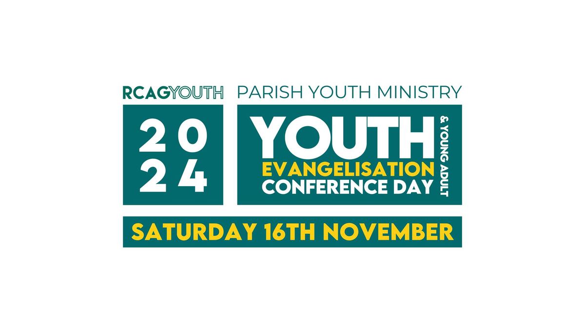 Youth & Young Adult Evangelisation Conference Day