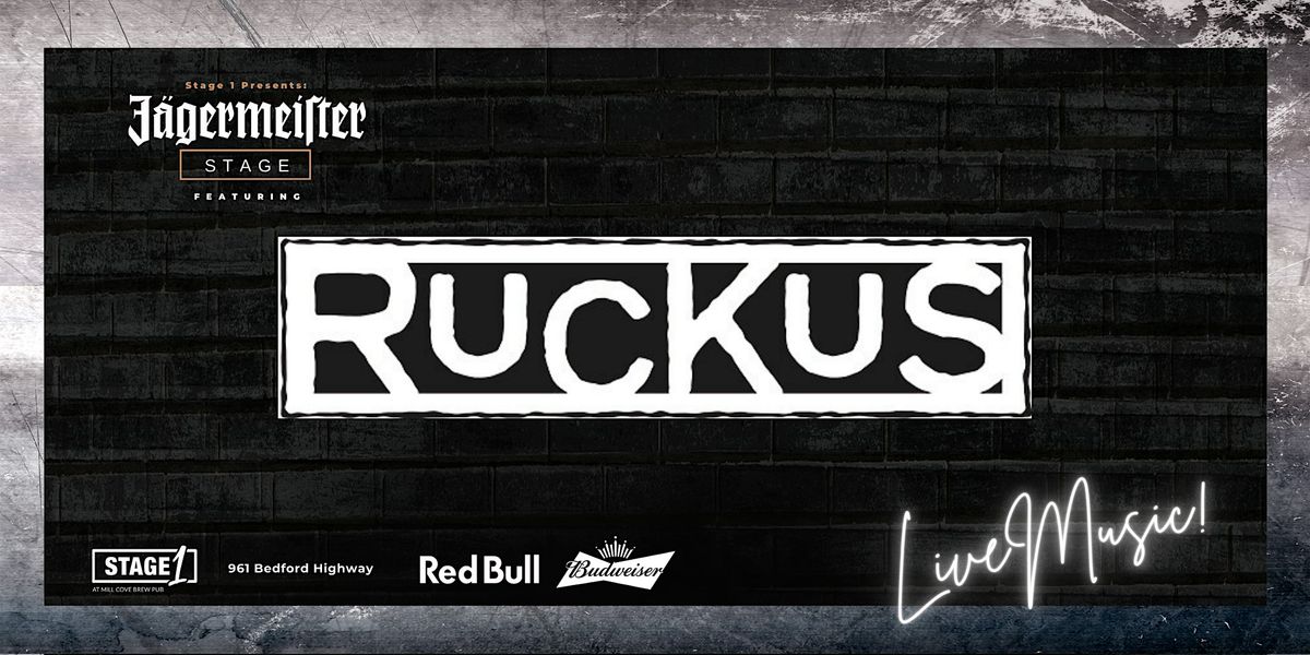 Ruckus Live at Stage1 \u2013 August 22