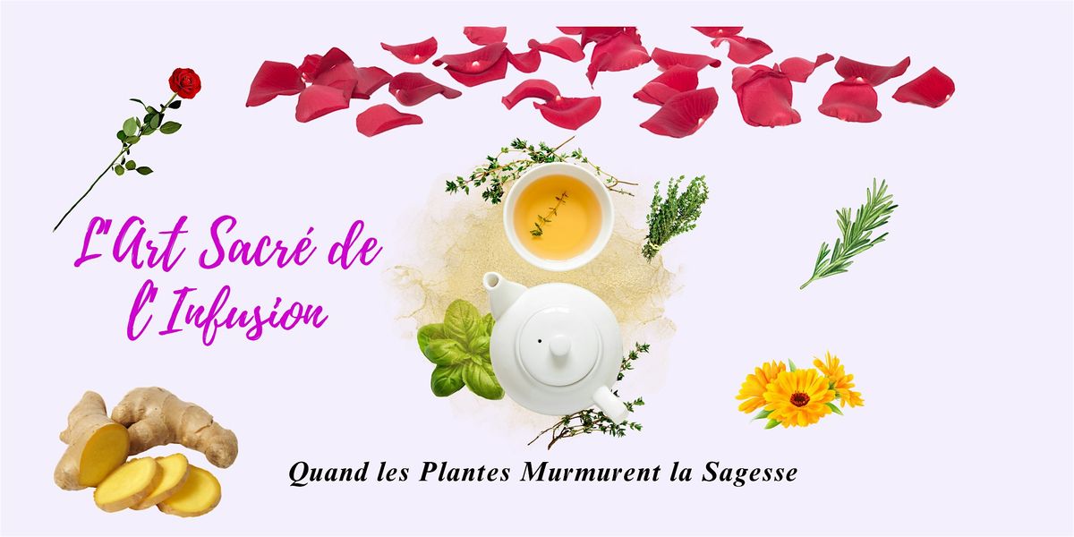 L\u2019Art Sacr\u00e9 de l\u2019Infusion