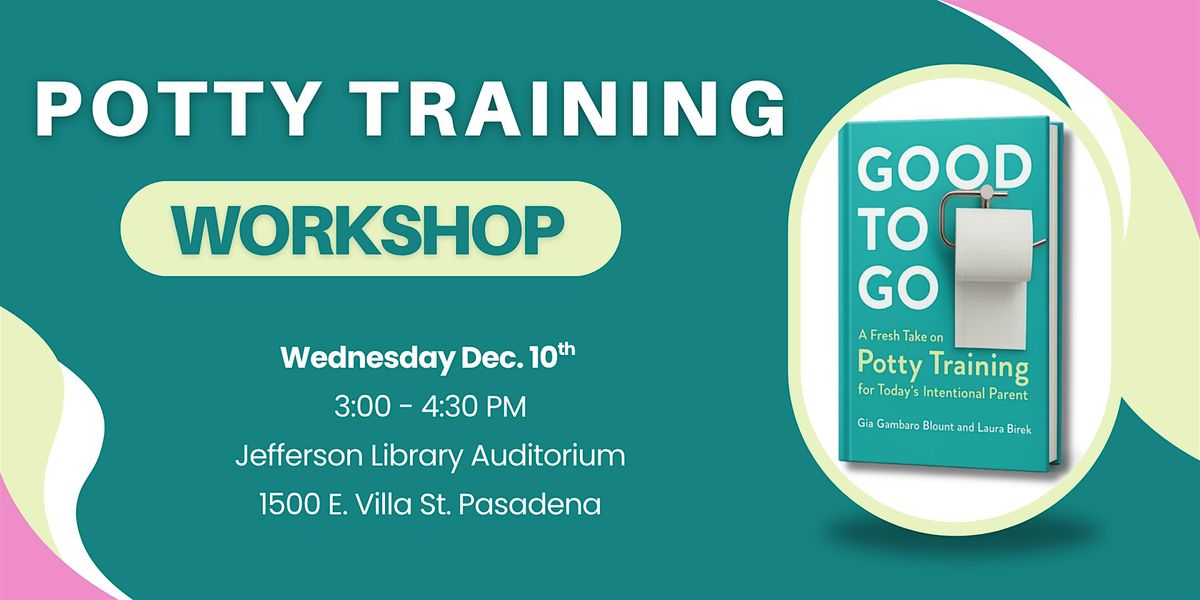 Good to Go: A Potty Training Workshop