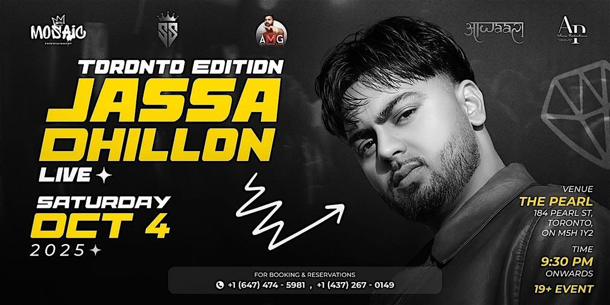 Toronto Edition: Jassa Dhillon Live
