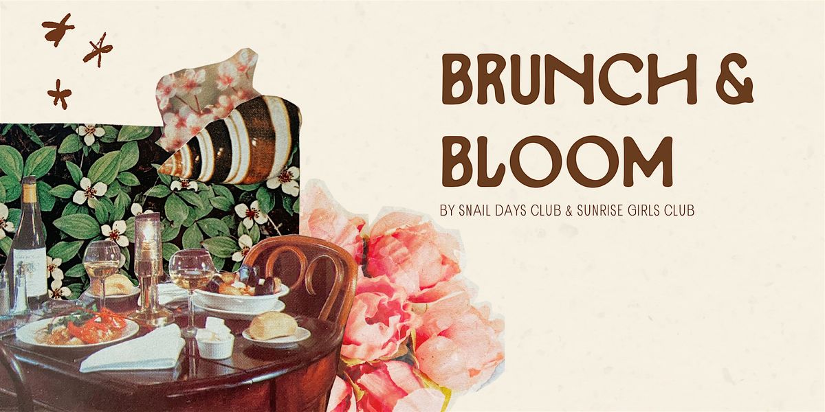 Brunch & Bloom