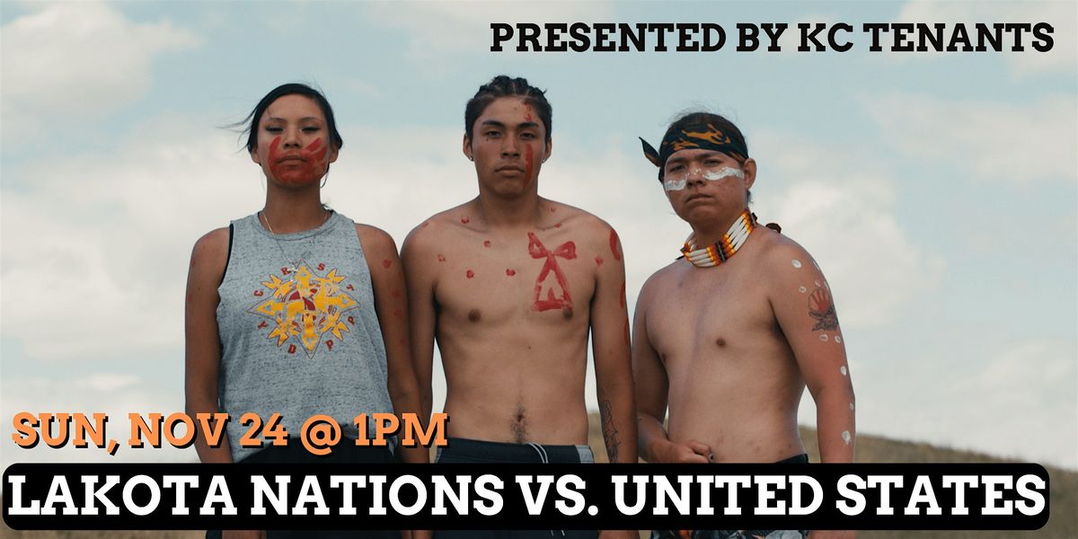 Lakota Nations vs. United States \/\/ KC Tenants