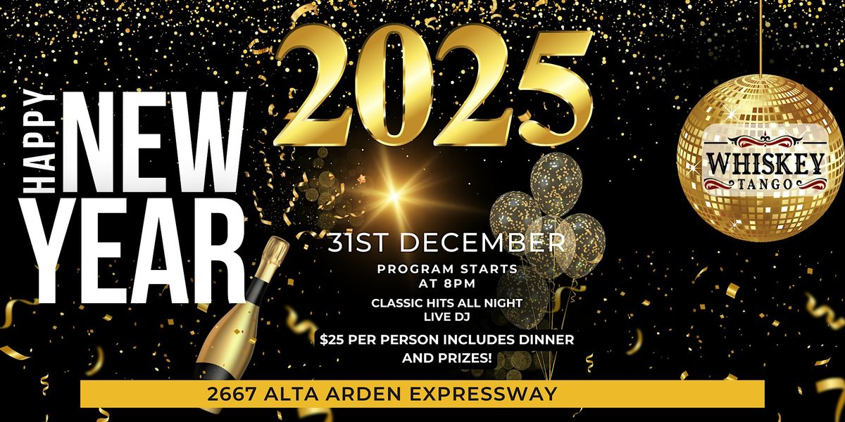 New Years Eve 2025 at Whiskey Tango $25 Includes Dinner!