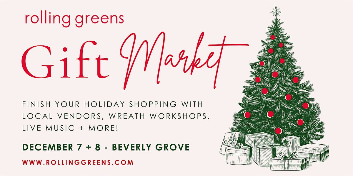 Rolling Greens Holiday Gift Market