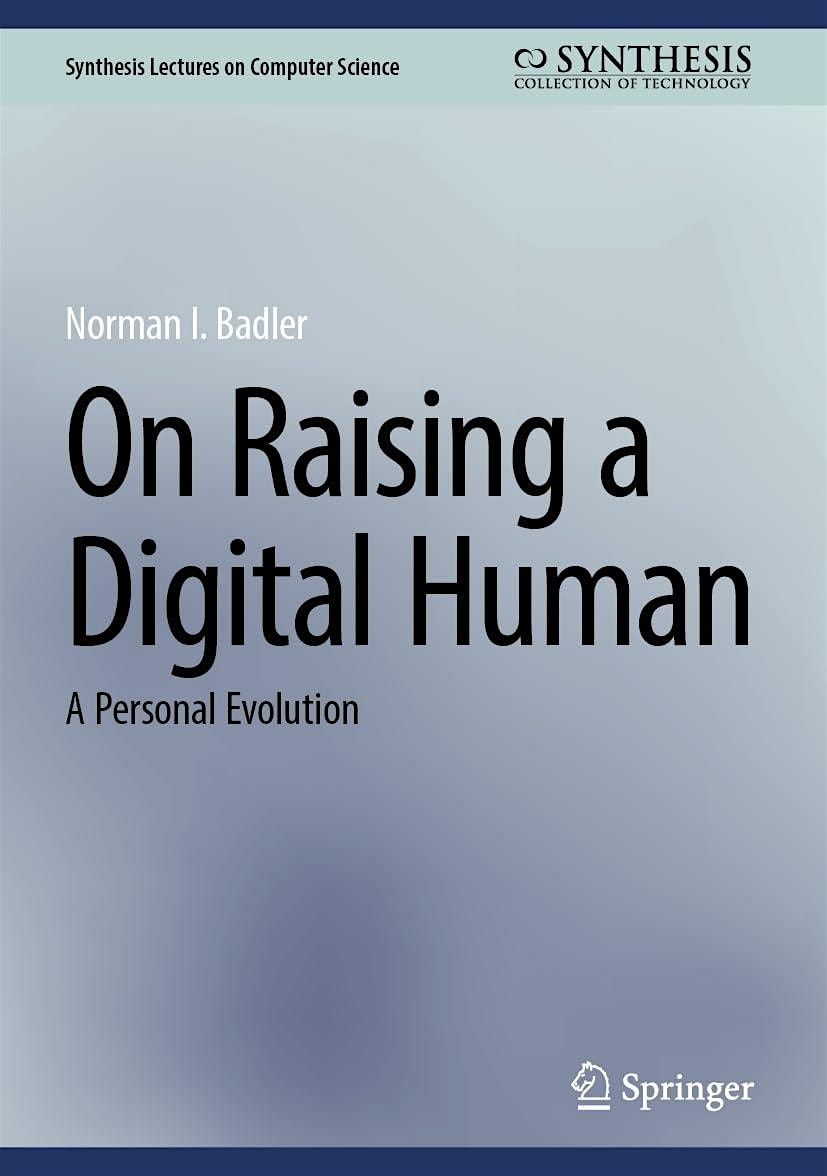 Norman Badler discusses On Raising a Digital Human