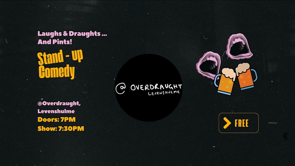 Laughs and Draughts ... and Pints!