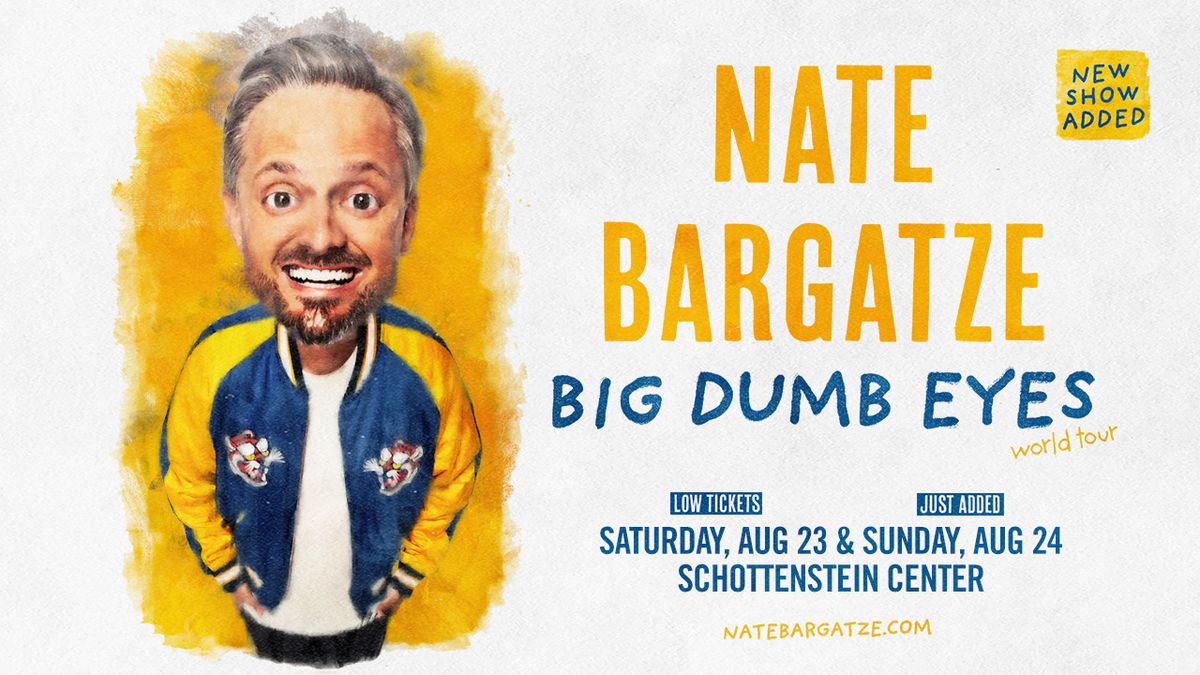 Nate Bargatze: Big Dumb Eyes World Tour