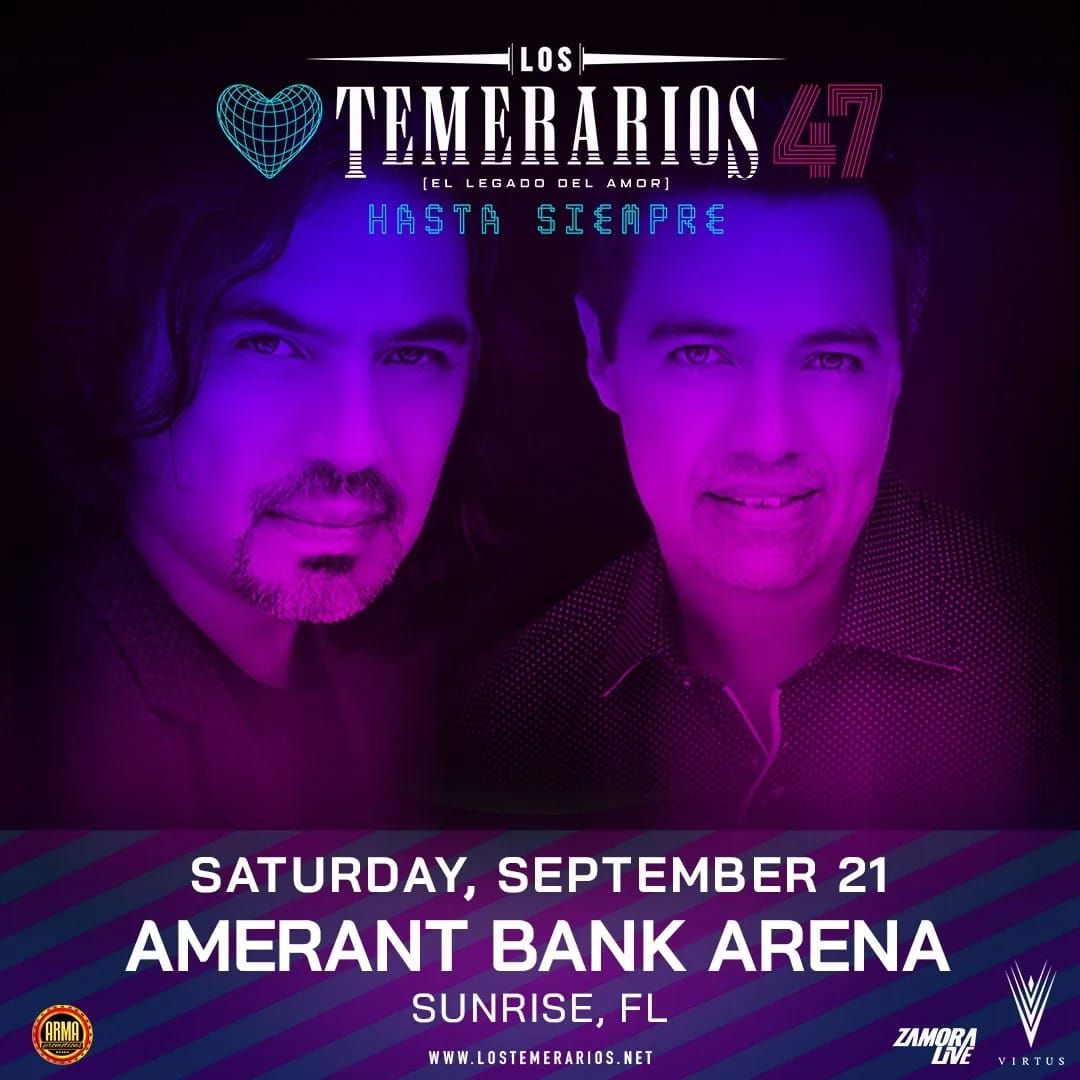 Concierto de Despedida Los Temerarios |  21 Septiembre | Amerant Bank Arena