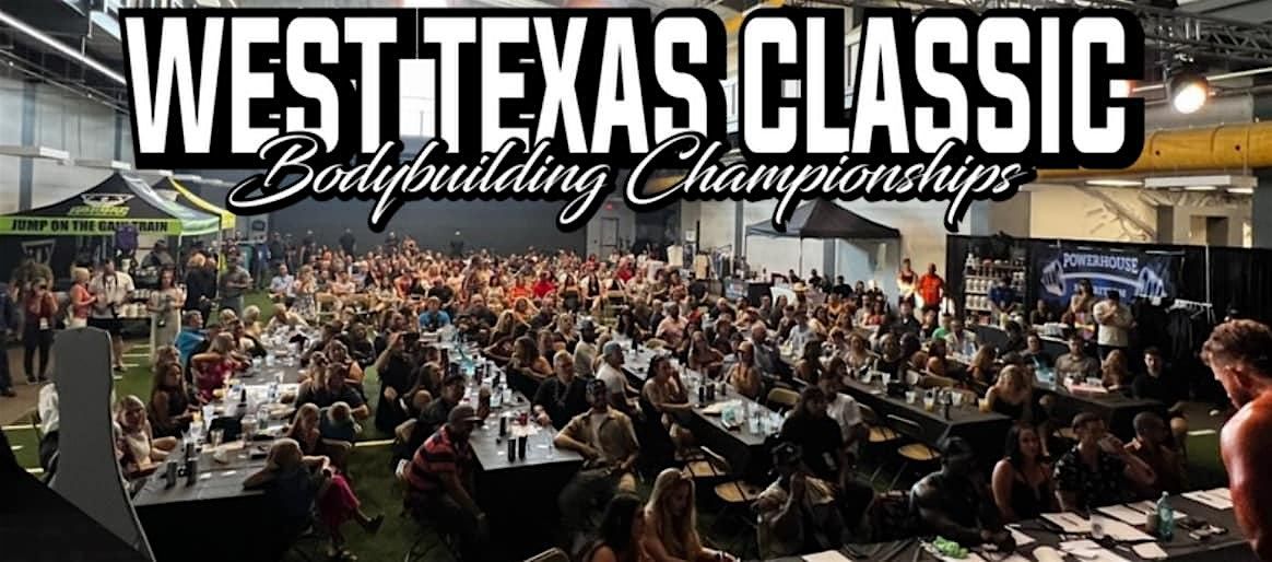 West Texas Classic Presents: BodyBuilding Championship