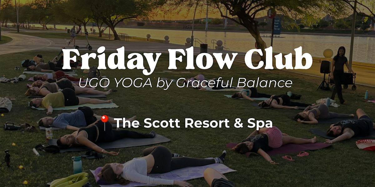 Friday Flow Club Donation-based Yoga every Friday @ The Scott Resort & Spa