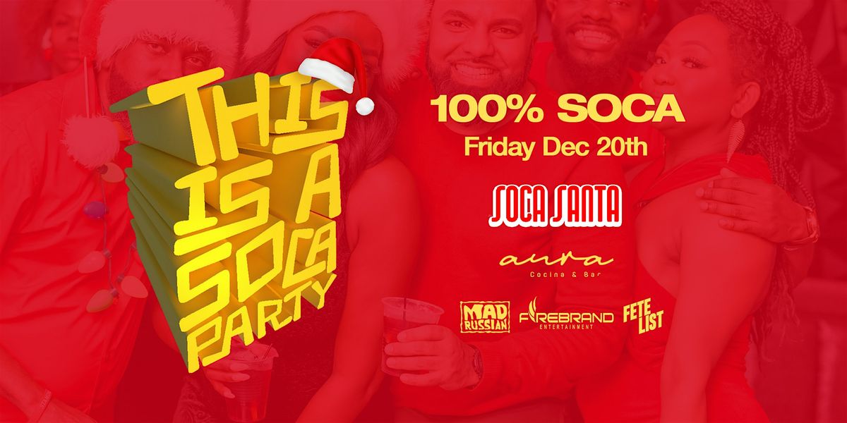 This is a SOCA Party - Soca Santa