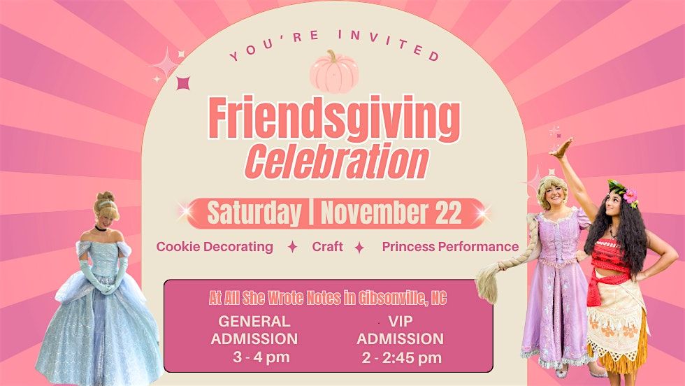 Friendsgiving with Cinderella, Rapunzel, and Moana