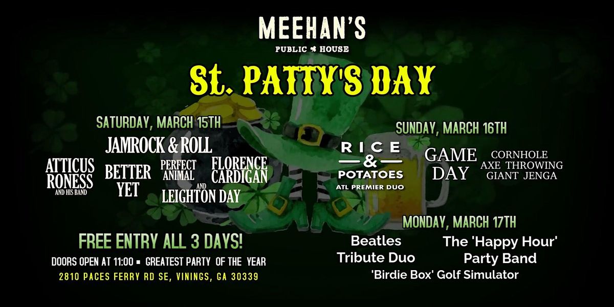 St. Patty's Day Weekend