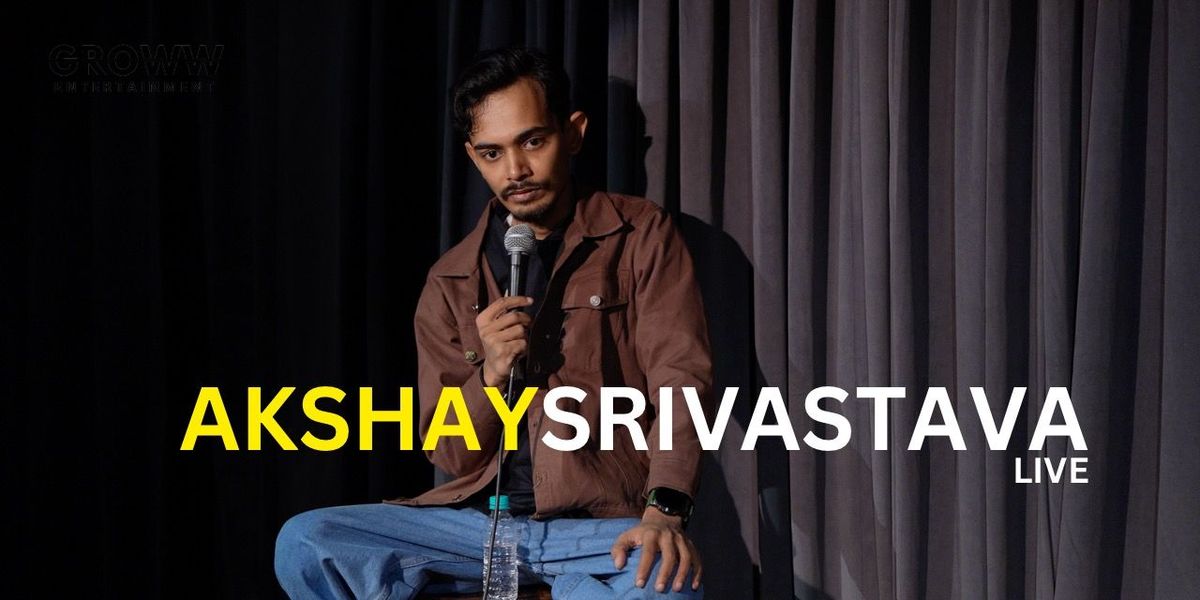 Akshay Srivastava LIVE