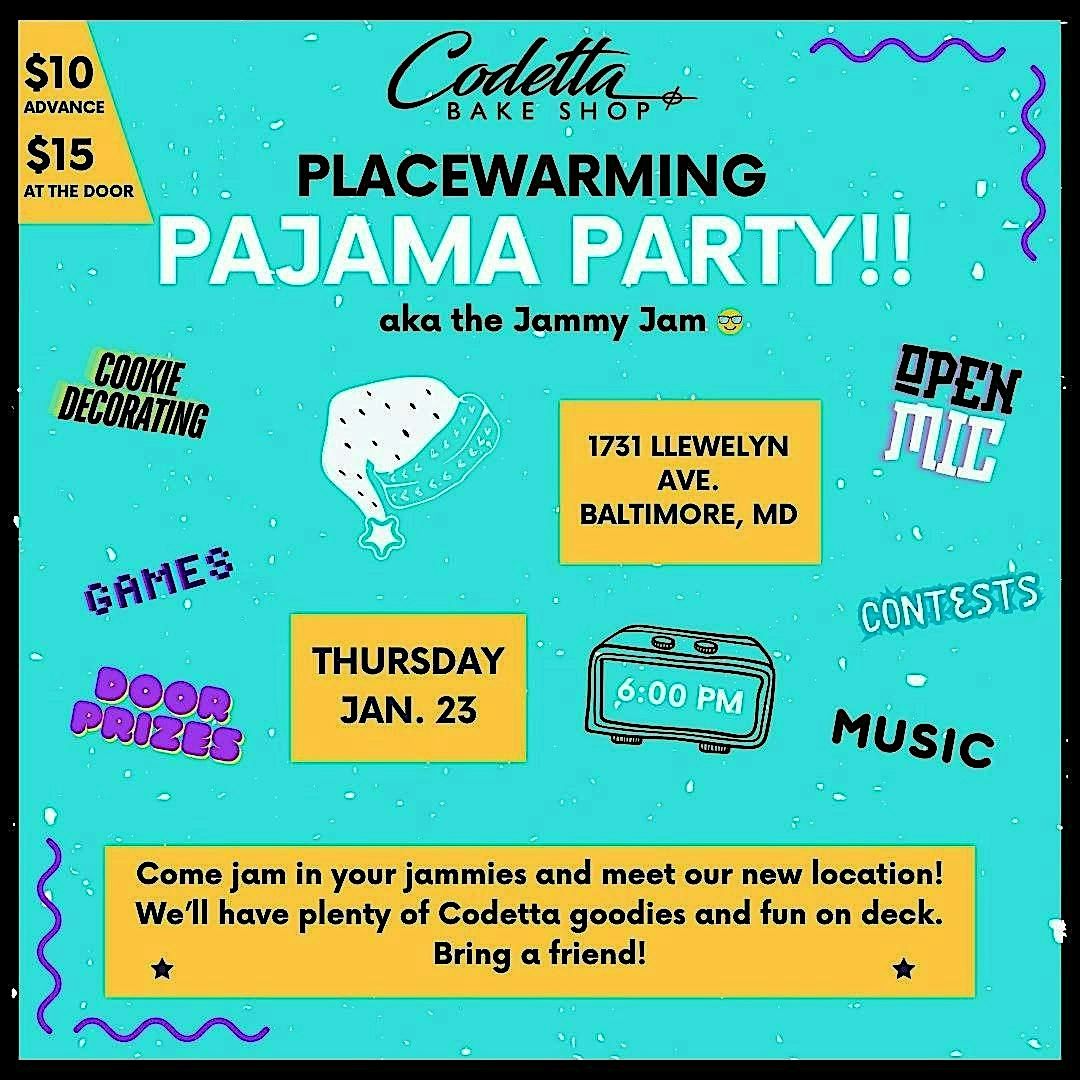 Codetta Bake Shop Placewarming Pajama Party!!