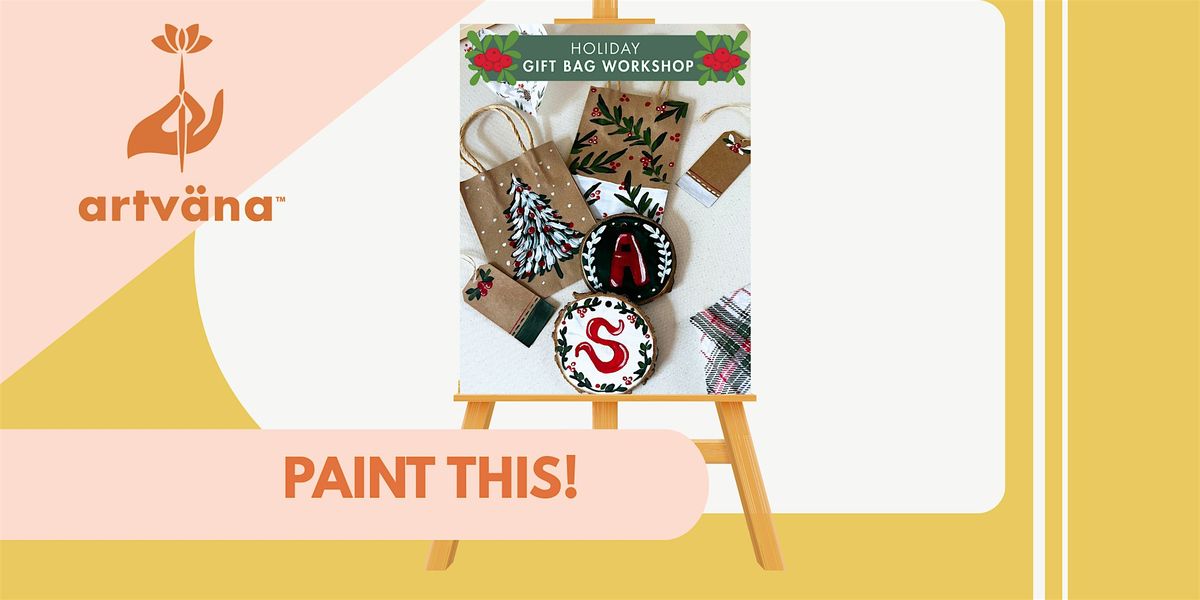 Holiday GIFT BAG Workshop Paint & Sip in Bremerton December 2025