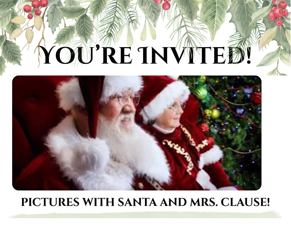 You're Invited to Take Pictures with Santa Claus and Mrs. Claus