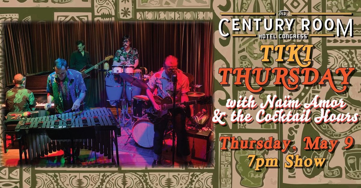 Tiki Thursday! with Naim Amor & The Cocktail Hours