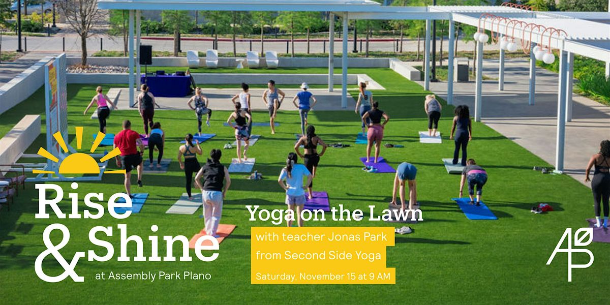 Rise & Shine: Yoga on the Lawn